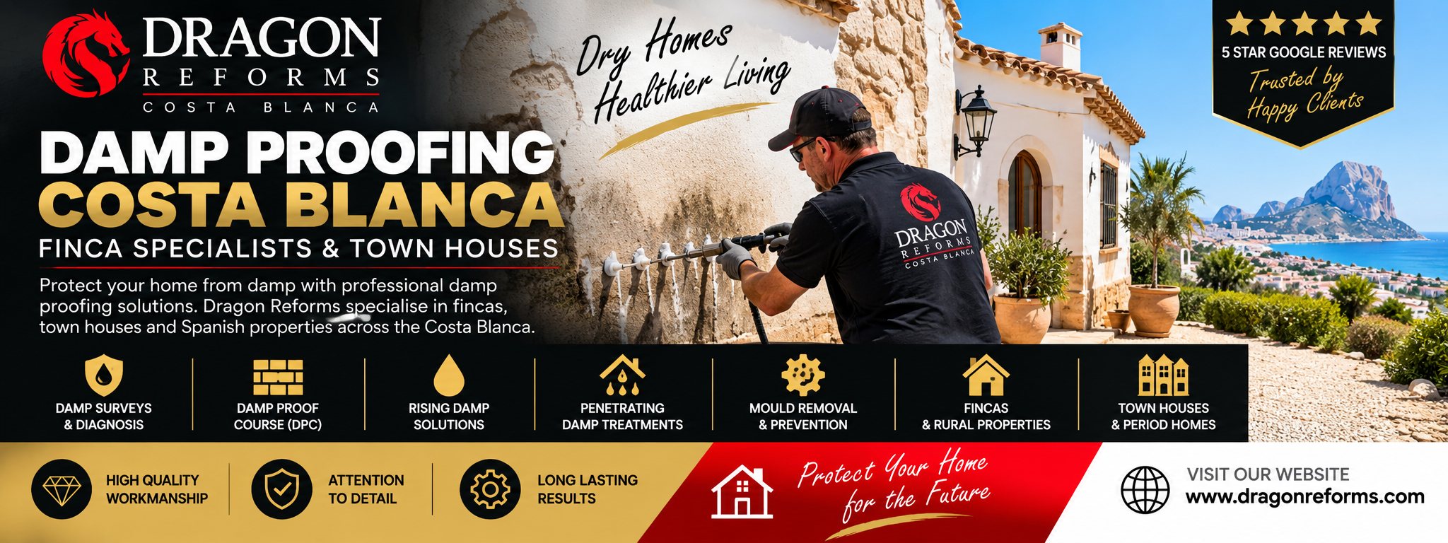 Dragon Reforms damp proofing banner &mdash; a technician injecting a damp proof course through a row of nozzles into the wall of a Spanish villa, with the Pe&ntilde;&oacute;n de Ifach and the coast behind